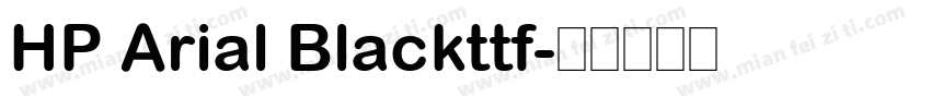 HP Arial Blackttf字体转换